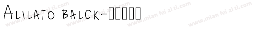 Alilato balck字体转换